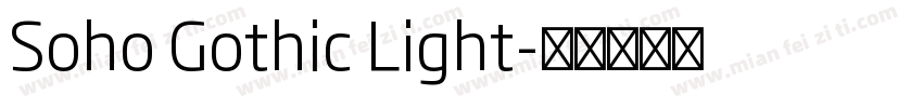 Soho Gothic Light字体转换